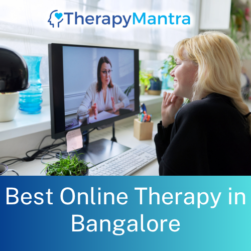 Online Therapy in Bangalore