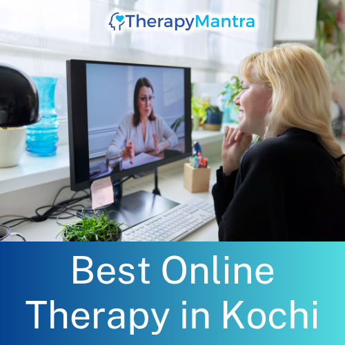 Online Therapy in Kochi